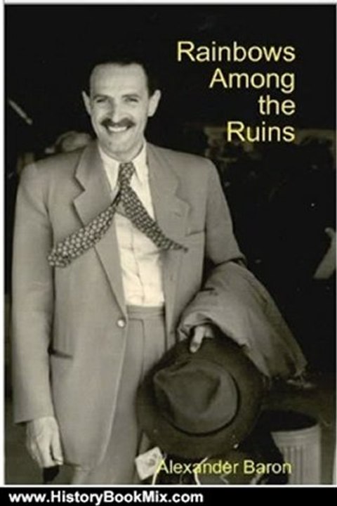 History Book Review: Rainbows among the Ruins by Bud Bergstrom, Robi Baron