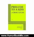 Humor Book Review: Prelude to a Kiss - Acting Edition by Craig Lucas