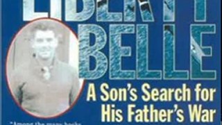 History Book Review: Goodbye, Liberty Belle: A Son's Search for His Father's War by J. I. Merritt