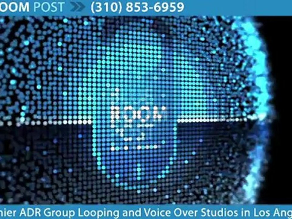 ADR Sevices Los Angeles - Call Blue Room Post (310) 853-6959