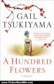 Fiction Book Review: A Hundred Flowers: A Novel by Gail Tsukiyama