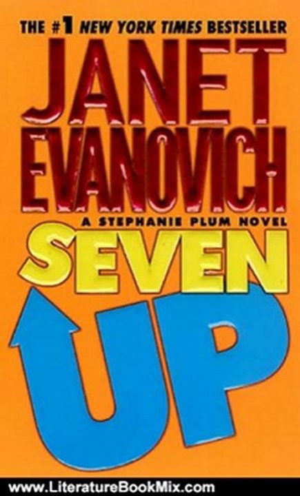 Literature Book Review: Seven Up (Stephanie Plum, No. 7) (Stephanie Plum Novels) by Janet Evanovich