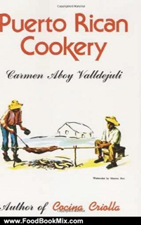 Food Book Review: Puerto Rican Cookery by Carmen Aboy Valldejuli