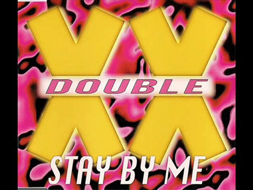 Double X - Stay By Me (Maxi)