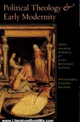Literature Book Review: Political Theology and Early Modernity by Graham Hammill, Julia Reinhard Lupton, Etienne Balibar