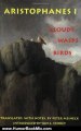 Humour Book Review: Aristophanes I: Clouds, Wasps, Birds by Aristophanes, Peter Meineck