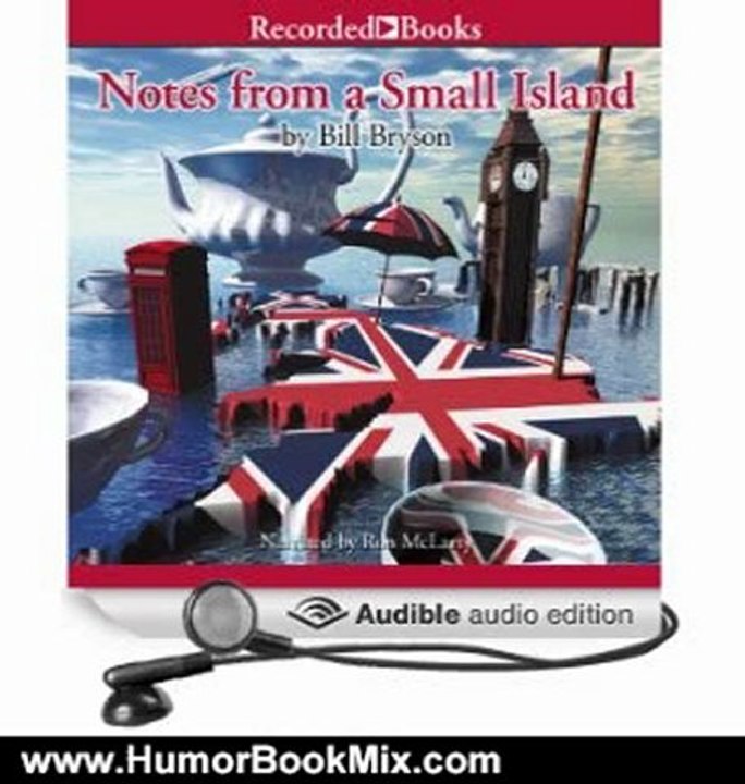 Humour Book Review: Notes From a Small Island by Bill Bryson (Author), Ron McLarty (Narrator)