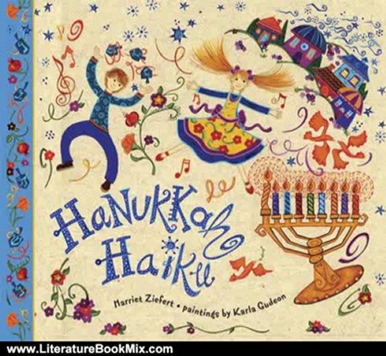 Literature Book Review: Hanukkah Haiku by Harriet Ziefert, Karla Gudeon