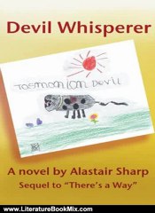 Literature Book Review: Devil Whisperer: Sequel to "There's a Way" by Alastair Sharp
