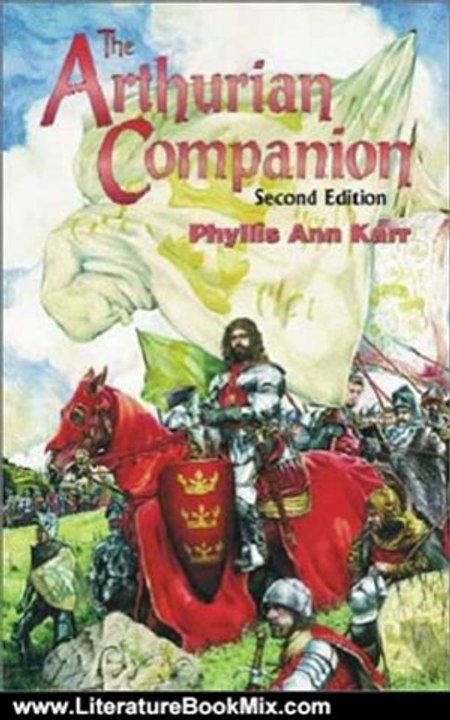 Literature Book Review: The Arthurian Companion (Pendragon Fiction) by Phyllis Ann Karr