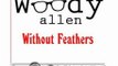 Humor Book Review: Without Feathers by Woody Allen (Author Narrator)
