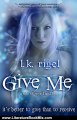 Literature Book Review: Give Me - A Tale of Wyrd and Fae (Tethers: Tales of Wyrd and Fae, Book 1) by LK Rigel