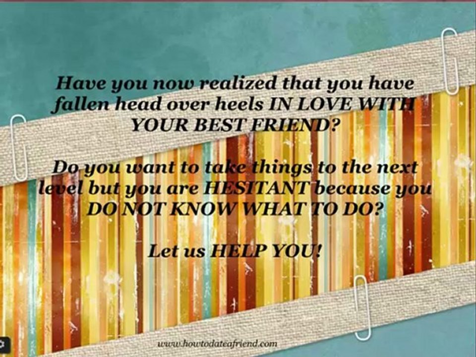 How To Date A Friend Easily?