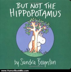 Humour Book Review: But Not the Hippopotamus (Boynton on Board) by Sandra Boynton