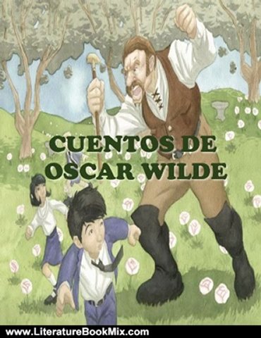 Literature Book Review: Cuentos de Oscar Wilde (Biblioteca Mgica) (Spanish Edition) by Oscar Wilde