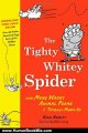 Humor Book Review: The Tighty Whitey Spider: And More Wacky Animal Poems I Totally Made Up by Kenn Nesbitt, Ethan Long