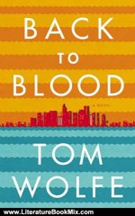 Literature Book Review: Back to Blood: A Novel by Tom Wolfe