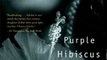 Literature Book Review: Purple Hibiscus: A Novel by Chimamanda Ngozi Adichie