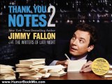Humor Book Review: Thank You Notes 2 by Jimmy Fallon