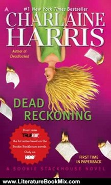 Literature Book Review: Dead Reckoning: A Sookie Stackhouse Novel (Sookie Stackhouse/True Blood) by Charlaine Harris