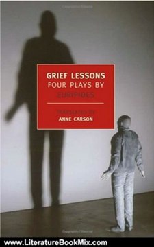 Literature Book Review: Grief Lessons: Four Plays by Euripides (New York Review Books Classics) by Euripides, Anne Carson