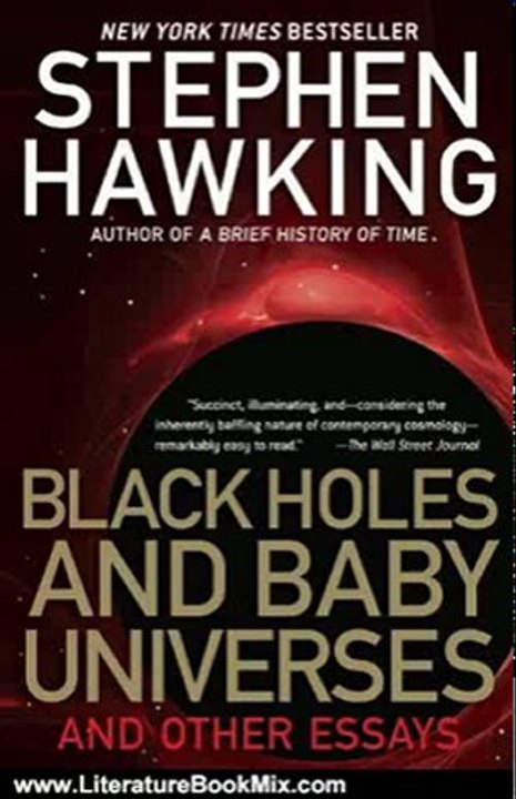 Literature Book Review: Black Holes and Baby Universes and Other Essays by Stephen W. Hawking
