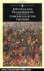 Literature Book Review: Chronicles of the Crusades (Penguin Classics) by Jean de Joinville, Geffroy de Villehardouin, Margaret R. B. Shaw