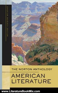 Literature Book Review: The Norton Anthology of American Literature (Shorter Seventh Edition) by Nina Baym, Wayne Franklin, Philip F. Gura, Jerome Klinkowitz, Arnold Krupat, Robert S. Levine, Mary Loeffelholz, Jeanne Campbell Reesman, Patricia B. Wallace
