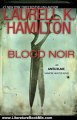 Literature Book Review: Blood Noir (Anita Blake, Vampire Hunter, Book 16) by Laurell K. Hamilton