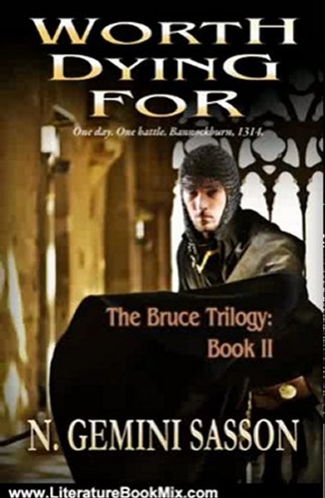 Literature Book Review: Worth Dying For (The Bruce Trilogy) by N. Gemini Sasson