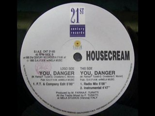 Housecream - You, Danger (F.T. & Company Edit)