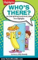 Humor Book Review: Who's There?: 501 Side-Splitting Knock-Knock Jokes from Highlights by Highlights for Children, Kelly Kennedy