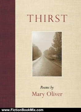 Fiction Book Review: Thirst: Poems by Mary Oliver