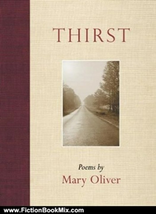 Fiction Book Review: Thirst: Poems by Mary Oliver