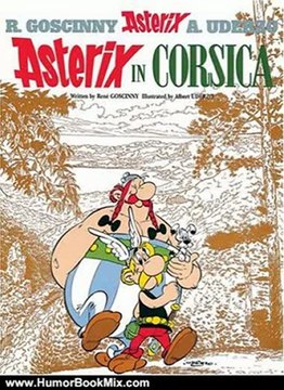 Humor Book Review: Goscinny and Uderzo Present An Asterix Adventure: Asterix in Corsica by Rene Goscinny, Albert Uderzo, Anthea Bell, Derek Hockridge