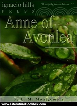 Literature Book Review: Anne of Avonlea (The classic sequel to Anne of Green Gables!) by L. M. Montgomery