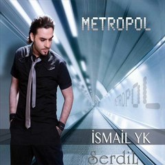 Ismail YK - Ya Senin Olurum 2013 Yeni Albümü-yeni damar-