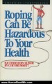 Humor Book Review: Roping Can Be Hazardous to Your Health: Southwestern Humor by Curt Brummett