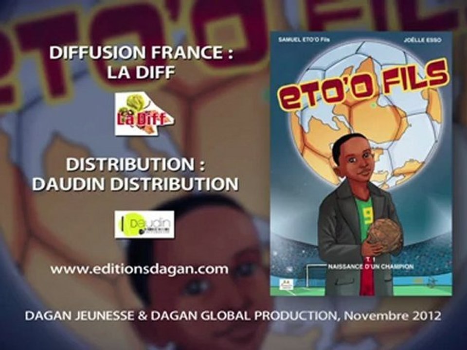 BD Samuel ETO'O fils t1: bande annonce et spot Eto'o, DAGAN Editions