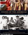 Food Book Review: Foods of the Americas: Native Recipes and Traditions by Fernando Divina, Marlene Divina