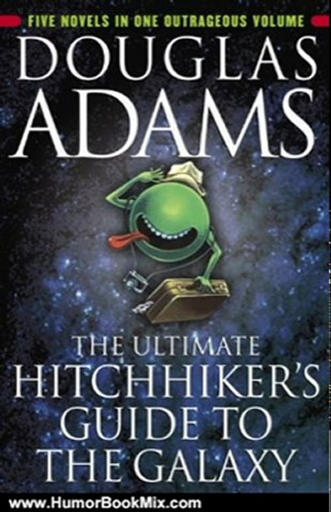 Humor Book Review: The Ultimate Hitchhiker's Guide to the Galaxy by Douglas Adams, Neil Gaiman