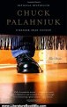 Literature Book Review: Stranger Than Fiction: True Stories by Chuck Palahniuk