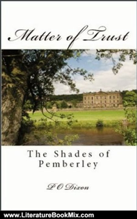Literature Book Review: Matter of Trust: The Shades of Pemberley by P O Dixon