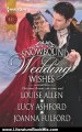 Literature Book Review: Snowbound Wedding Wishes: An Earl Beneath the Mistletoe\Twelfth Night Proposal\Christmas at Oakhurst Manor (Harlequin Historical) by Louise Allen, Lucy Ashford, Joanna Fulford