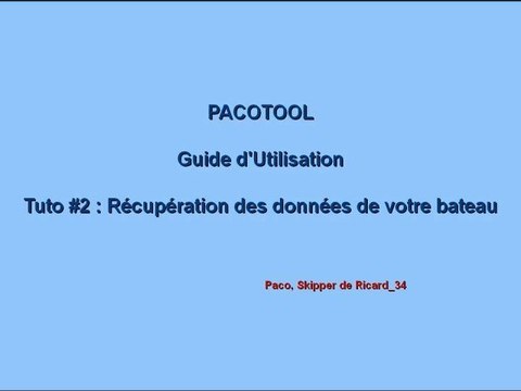 PACOTOOL Tutoriel #2 : Récupération des données de votre bateau