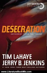 Literature Book Review: Desecration (Left Behind) by Tim LaHaye, Jerry B. Jenkins