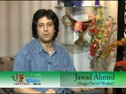 Jawad Ahmad Appreciating Punjab Youth Festival 2012