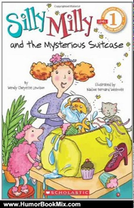 Humour Book Review: Scholastic Reader Level 1: Silly Milly and the Mysterious Suitcase by Wendy Cheyette Lewison, Nadine Bernard Westcott
