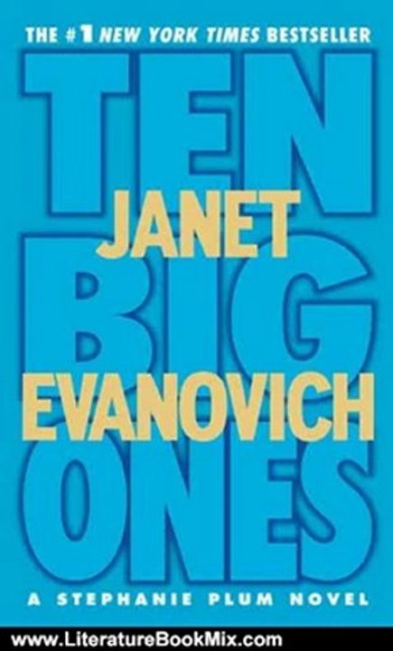 Literature Book Review: Ten Big Ones (Stephanie Plum, No. 10) (Stephanie Plum Novels) by Janet Evanovich