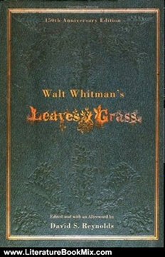 Literature Book Review: Walt Whitman's Leaves of Grass (150th Anniversary Edition) by Walt Whitman, David S. Reynolds
